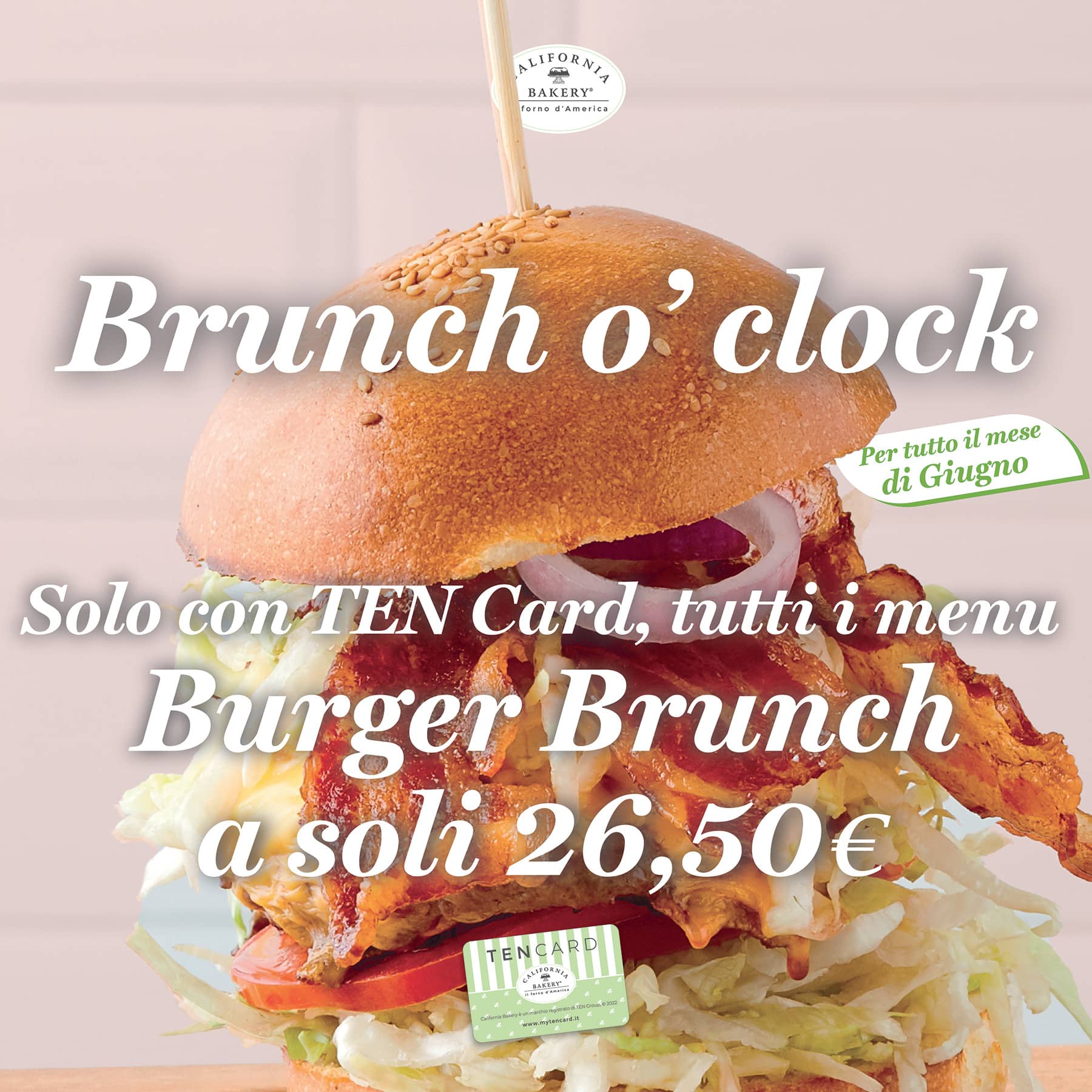 Brunch Burger - Promo Giugno California Bakery Brunch Burger - Promo Giugno California Bakery